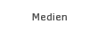 Medien